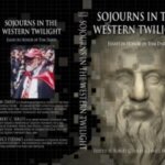 Sojourns In The Western Twilight