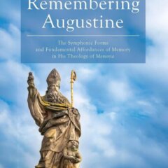Augustine and the Power of Memory